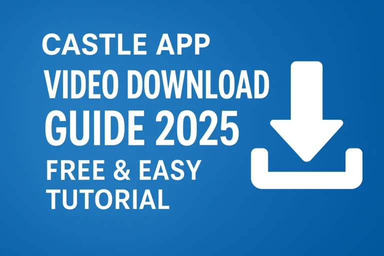 Castle App video download feature